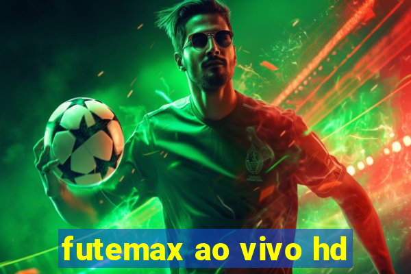 futemax ao vivo hd